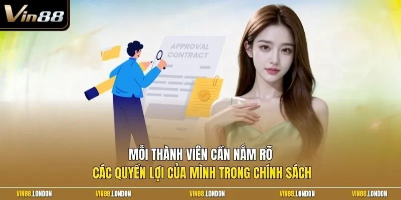 Mỗi thành viên cần nắm rõ các quyền lợi của mình trong chính sách